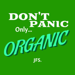 Don't Panic only Organic (M) Design
