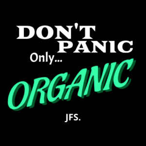 Don't Panic only Organic - Shoulder Tote Design